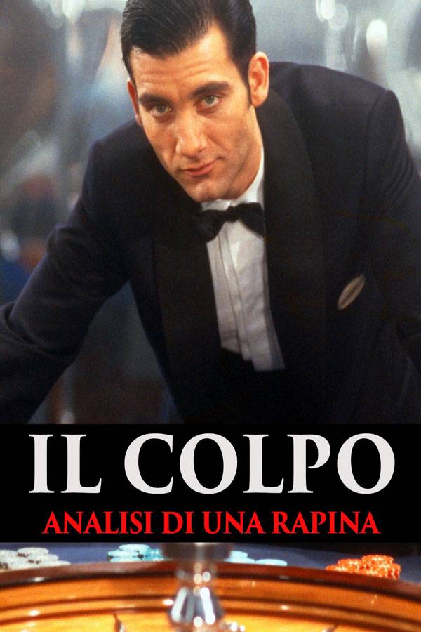 Il colpo -analisi di una rapina-