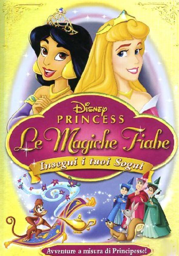 Disney Princess: Le magiche fiabe - Insegui i tuoi sogni