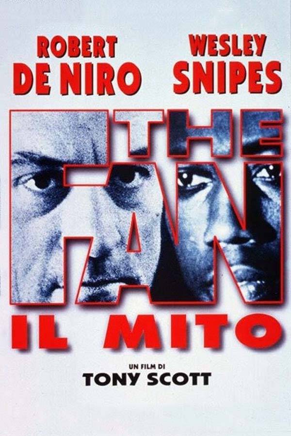 The Fan - Il mito